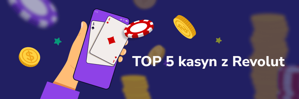 TOP 5 kasyn z Revolut