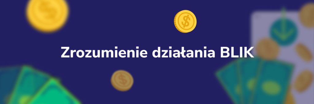 Zrozumienie działania BLIK
