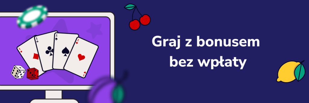 Graj z bonusem bez wpłaty