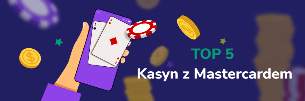 Top 5 Kasyn z Mastercardem