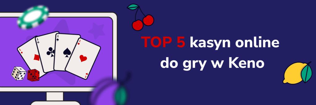 Top 5 kasyn online do gry w Keno