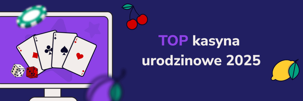 Top kasyna urodzinowe 2025