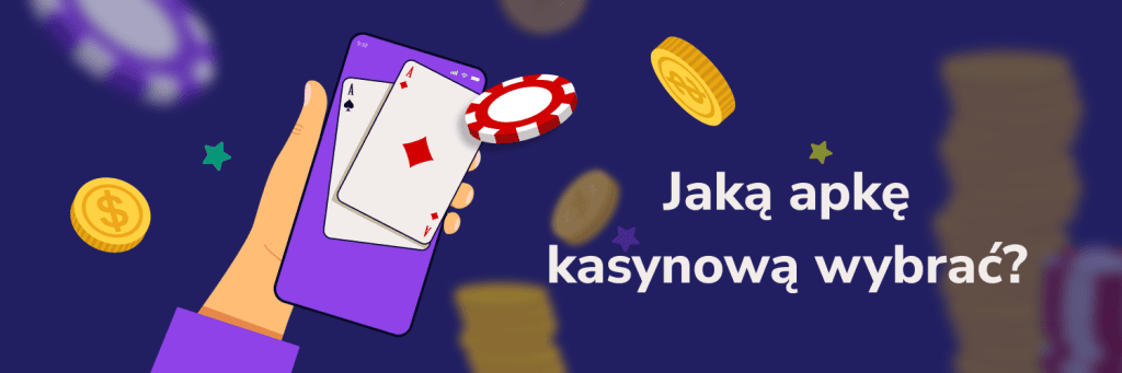Jaką apkę kasynową wybrać?