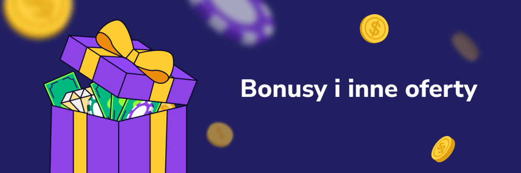 Bonusy i inne oferty
