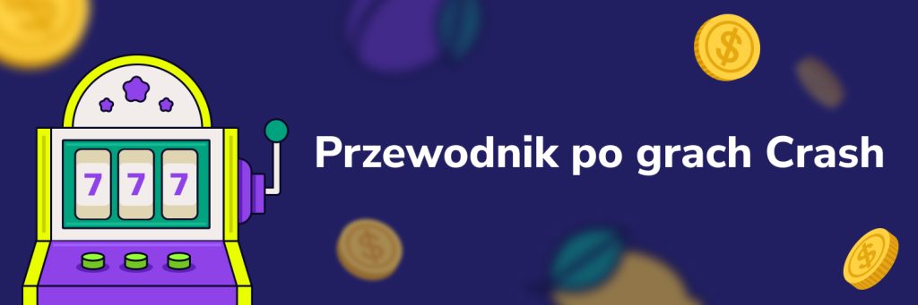 Przewodnik po grach Crash